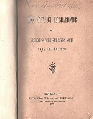 Hinn ottalegi leyndardomur eda Brudkaupskvoldid sem enginn skildi : saga fra Ameriku