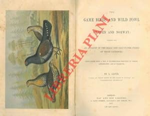 Seller image for The game birds and wild fowl of Sweden and Norway; together with an account of the seal and salt-water fishes of those countries. for sale by Libreria Piani