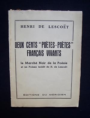 Deux cents "poètes-poètes" français vivants - Le marché noir de la poésie et un poème inédit (La ...