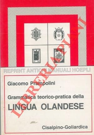 Imagen del vendedor de Grammatica teorico-pratica della lingua olandese. a la venta por Libreria Piani