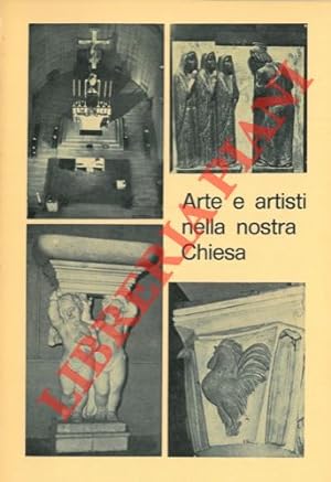 Bild des Verkufers fr Arte e artisti nella nostra Chiesa. zum Verkauf von Libreria Piani