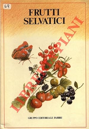 Bild des Verkufers fr Frutti selvatici. zum Verkauf von Libreria Piani