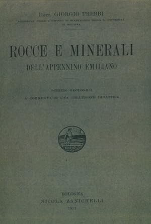 Bild des Verkufers fr Rocce e minerali dell'Appennino Emiliano. zum Verkauf von Libreria Piani