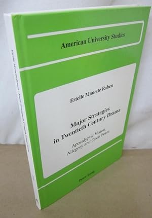 Seller image for Major Strategies in Twentieth Century Drama: Apocalyptic Vision, Allegory and Open Form for sale by Atlantic Bookshop