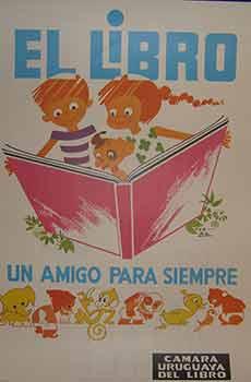 El Libro. Un Amigo Para Siempre. (Exhibition Poster).