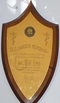 O.C. Hansen Memorial Plaque. Awarded to Walter Ems for attainment of the highest undergraduate sc...