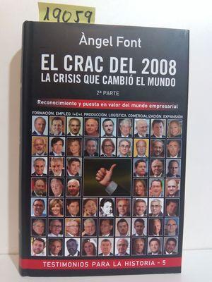 Imagen del vendedor de EL CRAC DEL 2008. LA CRISIS QUE CAMBI EL MUNDO. SEGUNDA PARTE. a la venta por Librera Circus