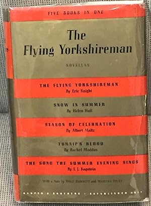 Immagine del venditore per The Flying Yorkshireman, Novellas, Also, Snow in Summer, Season of Celebration, Turnip's Blood, and the Song the Summer Evening Sings venduto da My Book Heaven