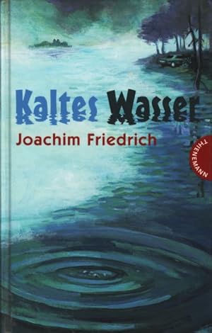 Kaltes Wasser.