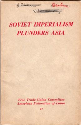 Soviet Imperialism Plunders Asia