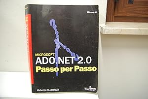 Image du vendeur pour Microsoft - ado. Net 2.0 passo per passo mis en vente par STUDIO PRESTIFILIPPO NUNZINA MARIA PIA