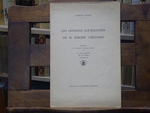 Seller image for Les opinions gourmandes de M. Jrme COIGNARD. Variations  la manire d'Anatole FRANCE sur LA ROTISSERIE DE LA REINE PEDAUQUE. for sale by Tir  Part