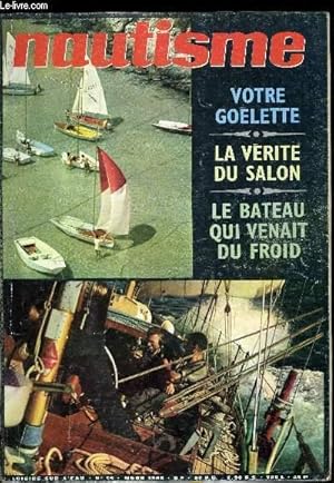 Bild des Verkufers fr NAUTISME N 39 - Une goelette, votre rve par Grard Beauvais, Premire nagivation sur l'Armagnac, le 18 pieds de course et de croisire de Philippe Harl par Bertrand Chret et Patrik Williamson, Sur le chemin du Pacifique par Grard Borg, Lettre zum Verkauf von Le-Livre