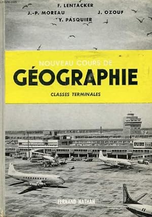 Imagen del vendedor de NOUVEAU COURS DE GEOGRAPHIE, CLASSES TERMINALES a la venta por Le-Livre
