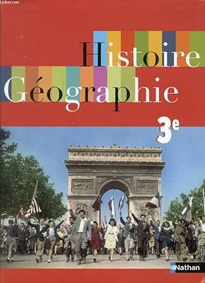 Image du vendeur pour HISTOIRE GEOGRAPHIE, 3e mis en vente par Le-Livre