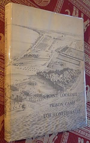 Image du vendeur pour Point Lookout Prison Camp for Confederates, mis en vente par Canaday's Book Barn