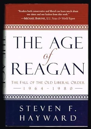 The Age of Reagan: The Fall of the Old Liberal Order, 1964-1980 (SIGNED FIRST EDITION)