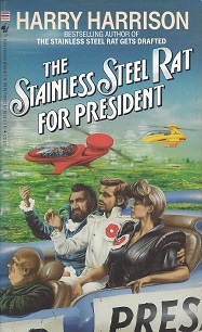 Imagen del vendedor de The Stainless Steel Rat for President a la venta por Storbeck's
