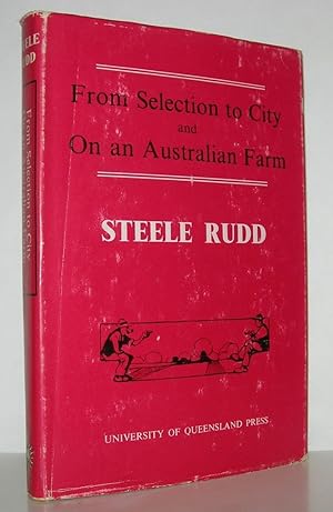 Seller image for FROM SELECTION TO CITY AND ON AN AUSTRALIAN FARM for sale by Evolving Lens Bookseller