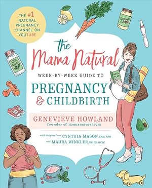 Seller image for The Mama Natural Week-by-Week Guide to Pregnancy and Childbirth (Paperback) for sale by Grand Eagle Retail