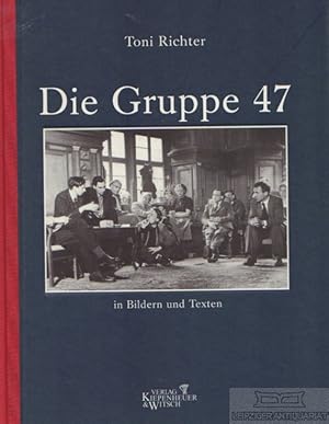 Bild des Verkufers fr Die Gruppe 47 in Bildern und Texten zum Verkauf von Leipziger Antiquariat