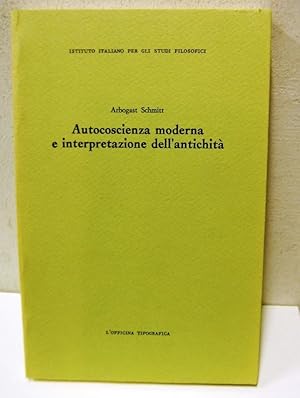Seller image for Autocoscienza Moderna e interpretazione dell'Antichit for sale by STUDIO PRESTIFILIPPO NUNZINA MARIA PIA