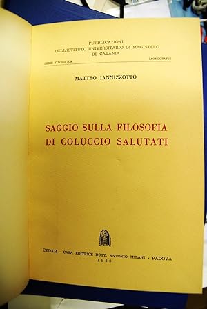 Seller image for Saggio sulla Filosofia di Coluccio Salutati for sale by STUDIO PRESTIFILIPPO NUNZINA MARIA PIA