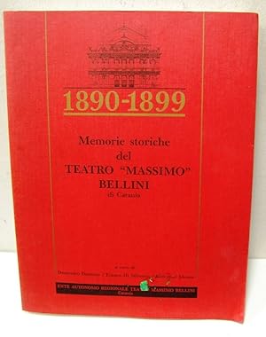 Immagine del venditore per 1890 ? 1899 Memorie Storiche del Teatro Massimo Bellini di Catania venduto da STUDIO PRESTIFILIPPO NUNZINA MARIA PIA