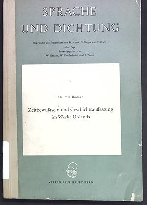 Immagine del venditore per Zeitbewutsein und Geschichtsauffassung im Werke Uhlands; Sprache und Dichtung, neue Folge, Band 9; venduto da books4less (Versandantiquariat Petra Gros GmbH & Co. KG)