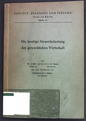 Image du vendeur pour Die heutige Steuerbelastung der gewerblichen Wirtschaft; Schriftenreihe, Heft 26; mis en vente par books4less (Versandantiquariat Petra Gros GmbH & Co. KG)