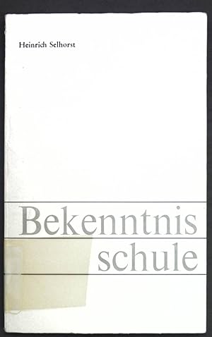 Bild des Verkufers fr Bekenntnisschule; zum Verkauf von books4less (Versandantiquariat Petra Gros GmbH & Co. KG)