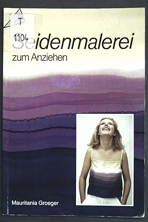 Seller image for Seidenmalerei zum Anziehen. Topp for sale by books4less (Versandantiquariat Petra Gros GmbH & Co. KG)