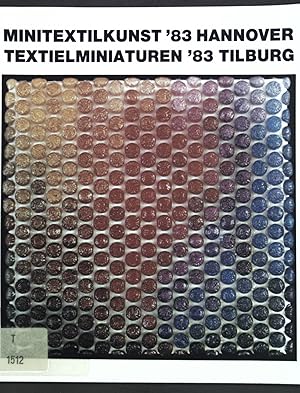Bild des Verkufers fr Minitextilkunst '83 Hannover, Textielminaturen '83 Tilburg; zum Verkauf von books4less (Versandantiquariat Petra Gros GmbH & Co. KG)