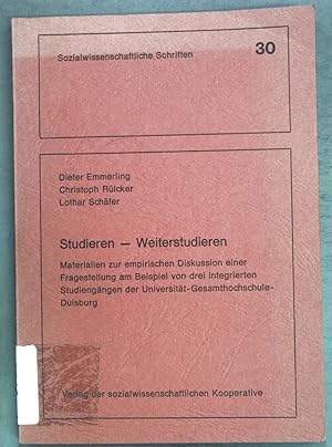 Seller image for Studieren - Weiterstudieren : Materialien zur empir. Diskussion e. Fragestellung am Beispiel von drei integrierten Studiengngen d. Univ.-Gesamthochsch. Duisburg. Sozialwissenschaftliche Schriften ; 30 for sale by books4less (Versandantiquariat Petra Gros GmbH & Co. KG)