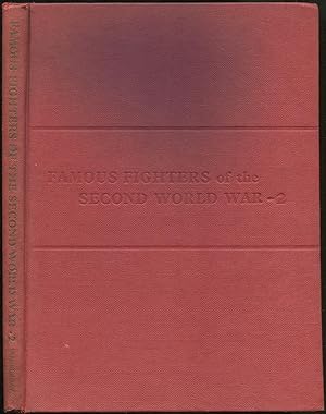Famous Fighters Of The Second World War: Volume Two