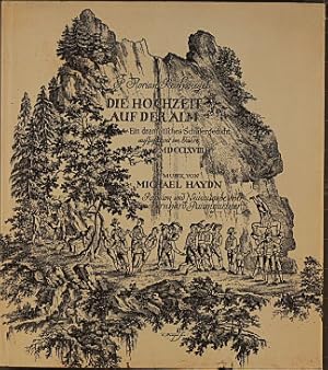 Die Hochzeit auf der Alm. Johann. Ein dramat. Schäfergedicht [von] Florian Reichssiegel, aufgefüh...