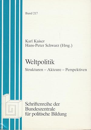 Seller image for Weltpolitik. Strukturen - Akteure - Perspektiven (Studien zur Geschichte und Politik. Band 217) for sale by Antiquariat Jterbook, Inh. H. Schulze