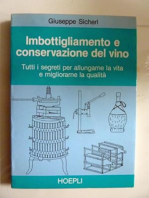 Immagine del venditore per IMBOTTIGLIAMENTO E CONSERVAZIONE DEL VINO Tutti i segreti per allungarne la vita e migliorarne la qualit venduto da Historia, Regnum et Nobilia