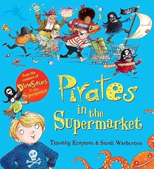 Image du vendeur pour Pirates in the Supermarket (gift Ed) (Board Books) mis en vente par AussieBookSeller
