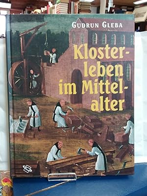 Bild des Verkufers fr Klosterleben im Mittelalter. zum Verkauf von Kepler-Buchversand Huong Bach