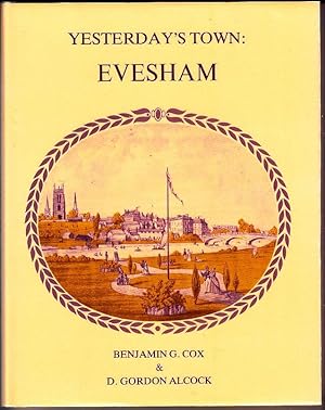 Seller image for Evesham: A Brief Account of the Town from c.1840-1940 (Yesterday's Town) for sale by Booklover Oxford