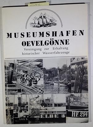 Museumshafen Oevelgönne. Vereinigung zur Erhaltung historischer Wasserfahrzeuge.
