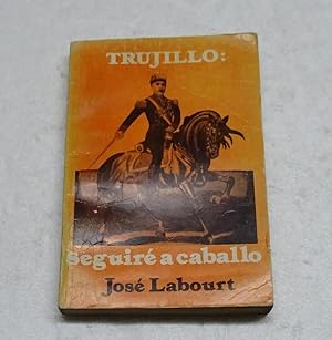 Seller image for TRUJILLO: SEGUIRE A CABALLO. for sale by Librera J. Cintas