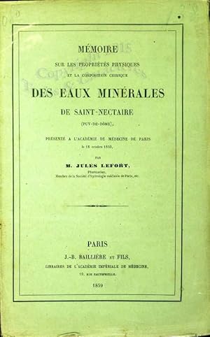 Mémoire sur les propriétés physiques et la composition chimique des eaux minérales de Saint Necta...
