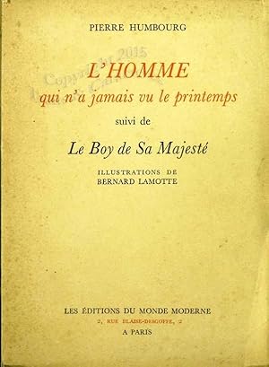 L'homme qui n'a jamais vu le printemps suivi de: Le boy de sa majesté.