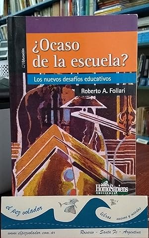 Bild des Verkufers fr Ocaso De La escuela? Los Nuevos Desafos Educativos zum Verkauf von Librera El Pez Volador