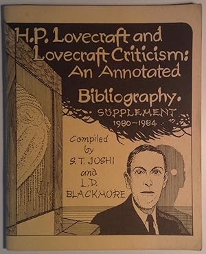 Seller image for H P Lovecraft and Lovecraft Criticism: An Annotated Bibliography. Supplement 1980-1984 for sale by William Glynn