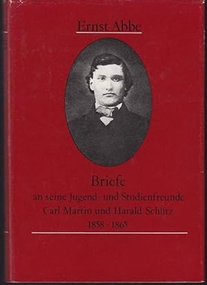 Bild des Verkufers fr Briefe an seine Jugend- und Studienfreunde Carl Martin und Harald Schtz 1858-1865. Herausgegeben und bearbeitet von Volker Wahl und Joachim Wittig unter Mitwirkung von Bolko Schweinitz und Annette Vogt. Mit 16 Abbildungen zum Verkauf von Graphem. Kunst- und Buchantiquariat