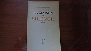 La Maison Du Silence (Préface de F.De Miomandre)