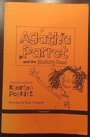 Seller image for AGATHA PARROT AND THE FLOATING HEAD for sale by Happyfish Books